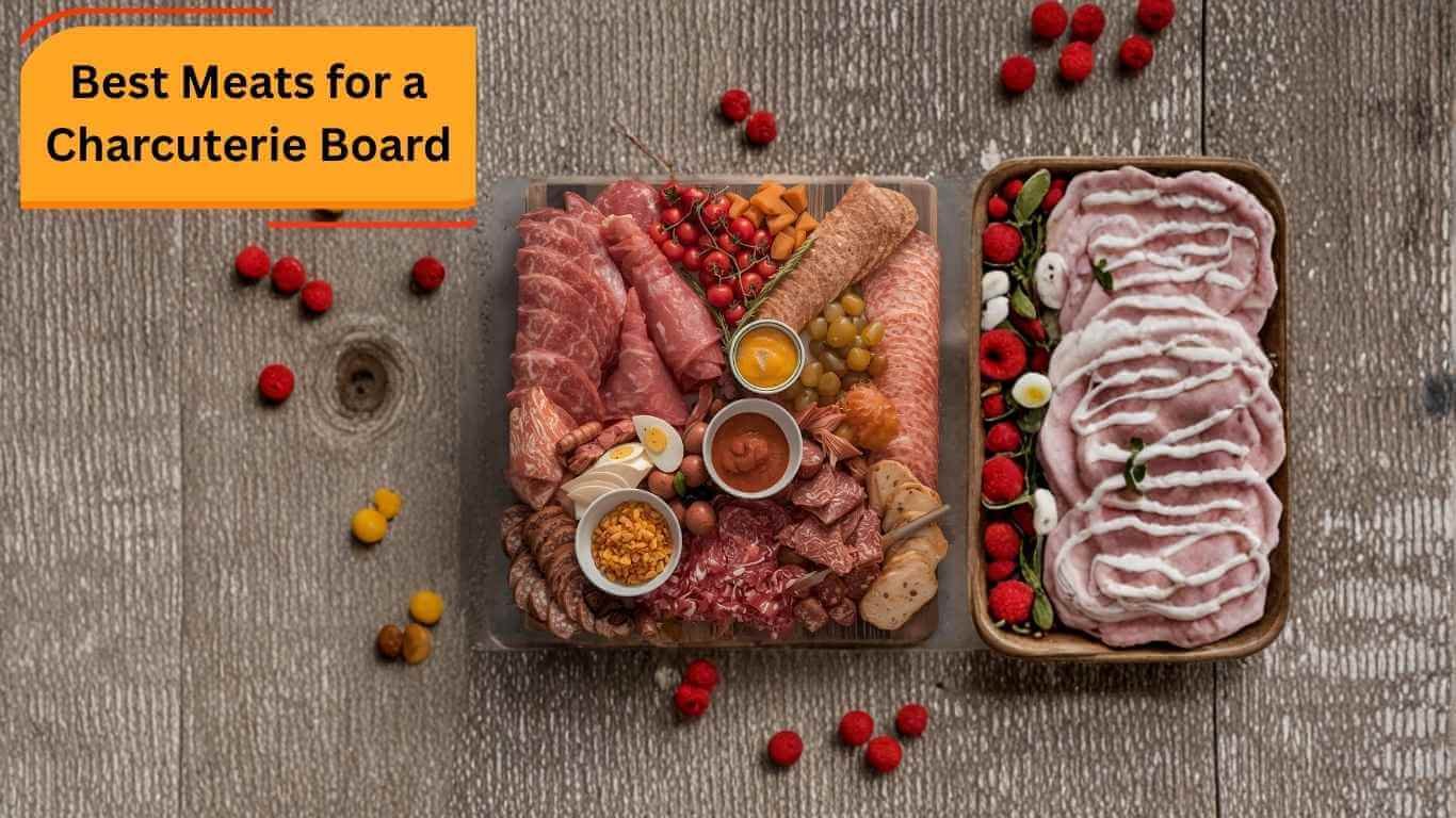 Best Meats for a Charcuterie Board